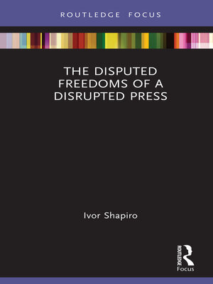 cover image of The Disputed Freedoms of a Disrupted Press